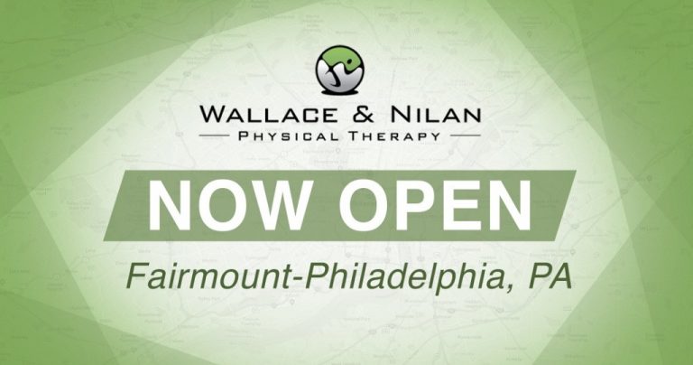 Wallace & Nilan PT Opened a Brand New Facility in Fairmount-Philadelphia, PA!