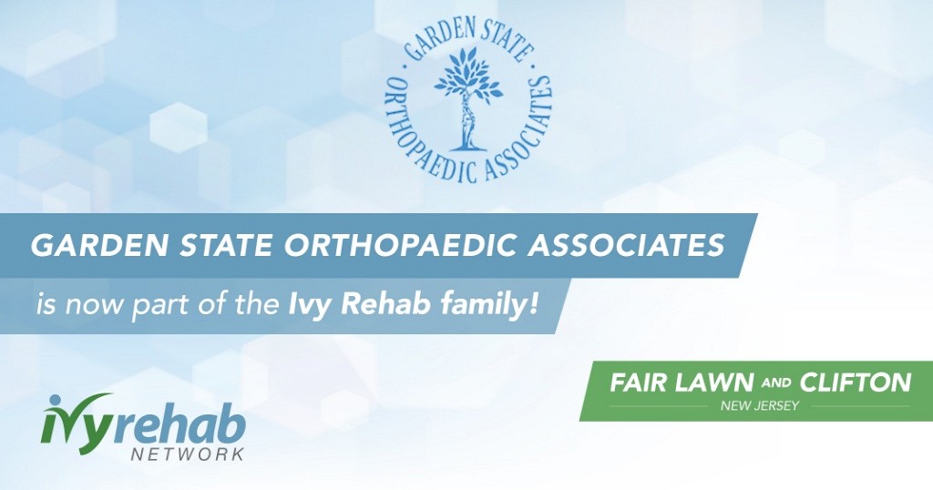 Garden State Orthopaedic Associates joins Ivy Rehab Family