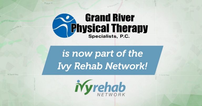 Grand River Physical Therapy Specialists, P.C. is Now Part of the Ivy Rehab Network