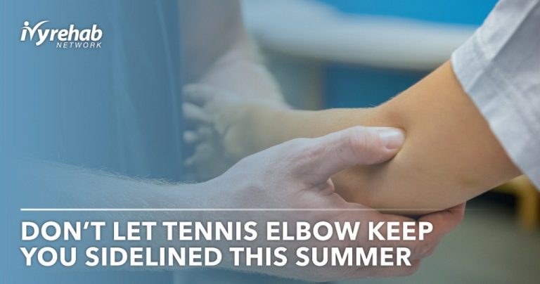 Don’t Let Tennis Elbow Keep You Sidelined This Summer