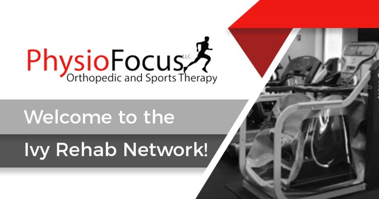 PhysioFocus Orthopedic and Sports Therapy has joined the Ivy Rehab Network
