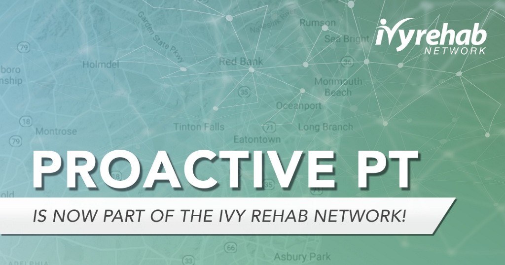 ProActive PT joins the Ivy Rehab Network