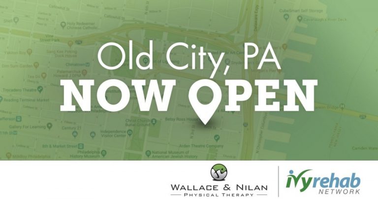 Wallace & Nilan PT Open a Brand New Facility in Old City-Philadelphia, PA