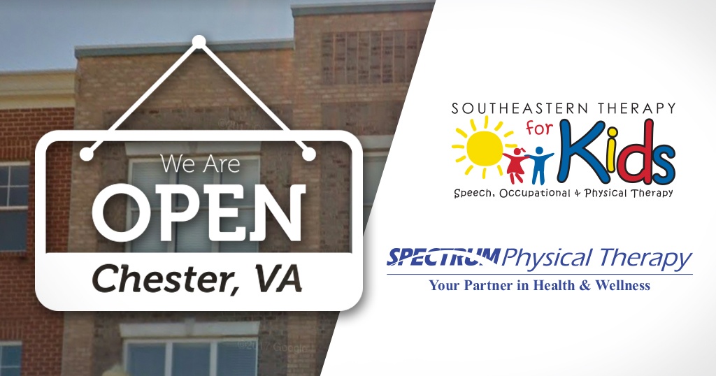Spectrum and Southeastern Therapy for Kids is open in Chester, VA