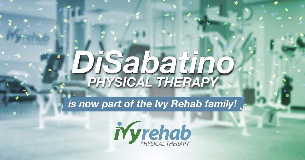 DiSabatino Physical Therapy joins Ivy Rehab Network