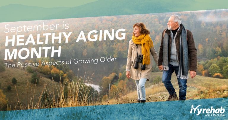Healthy Aging Month – The Positive Aspects of Growing Older