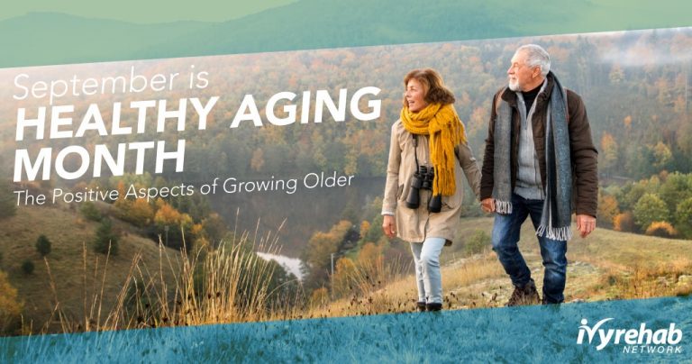 Healthy Aging Month – The Positive Aspects of Growing Older
