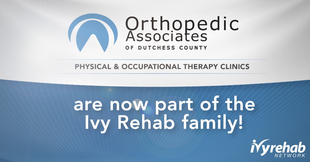 Orthopedic Associates of Dutchess County therapy clinics join Ivy Rehab