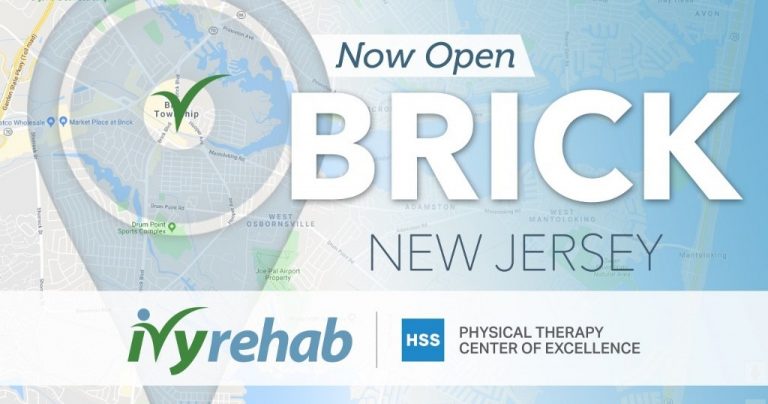Ivy Rehab HSS Physical Therapy Center of Excellence is Now Open in Brick, NJ