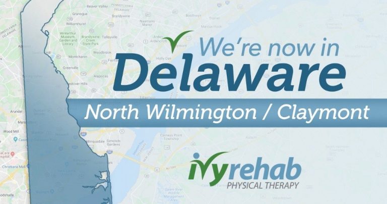 Ivy Rehab Physical Therapy is Now Serving the State of Delaware