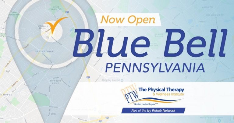 The Physical Therapy & Wellness Institute is Now Open in Blue Bell, PA