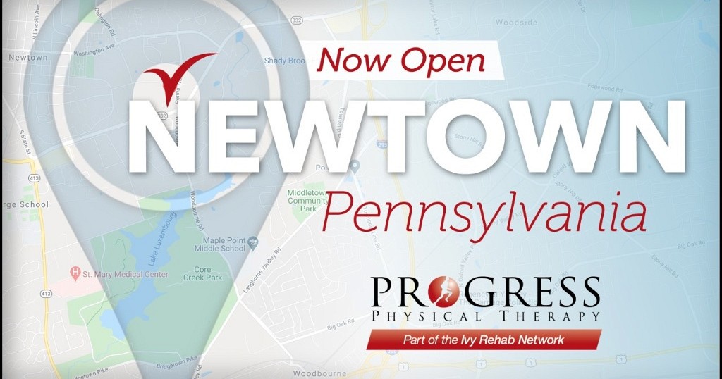 Progress Physical Therapy is now open in Newtown, PA