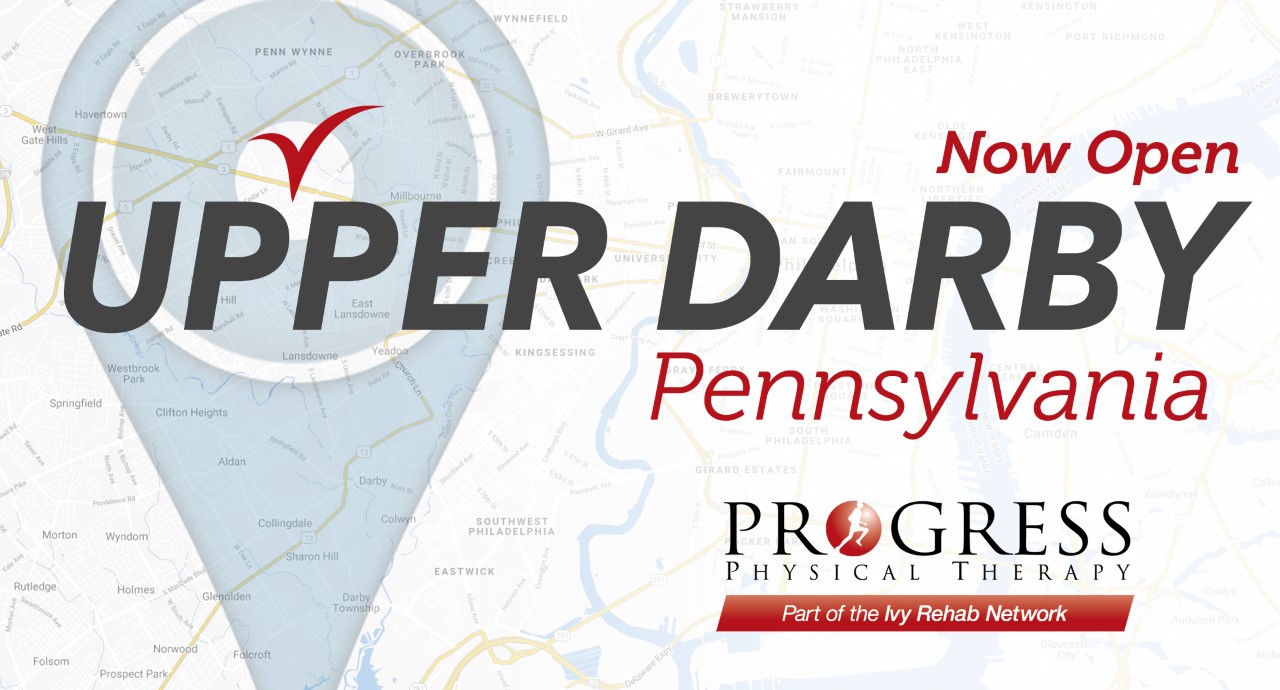 Progress Physical Therapy is Now Open in Upper Darby, PA