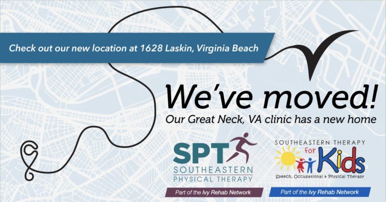 Southeastern Physical Therapy and Southeastern Therapy for Kids in Great Neck Have Moved to a New Space