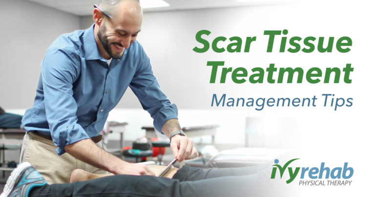 Scar tissue treatment and physical therapy