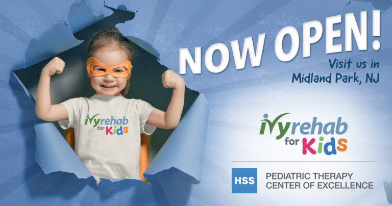 Ivy Rehab for Kids HSS Pediatric Therapy Center of Excellence is now serving Midland Park, NJ