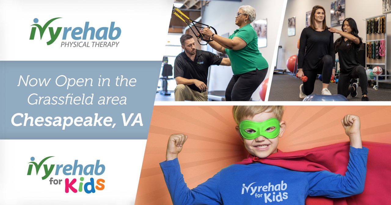 Ivy Rehab and Ivy Rehab for Kids is Now Open in Chesapeake, VA