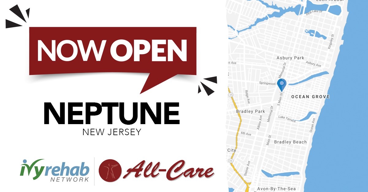 All Care Physical Therapy is Now Open in Neptune, NJ