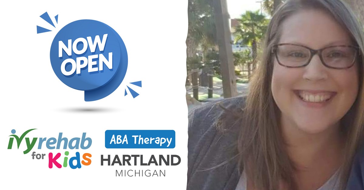 Ivy Rehab for Kids - ABA Therapy is Now Open in Hartland, MI