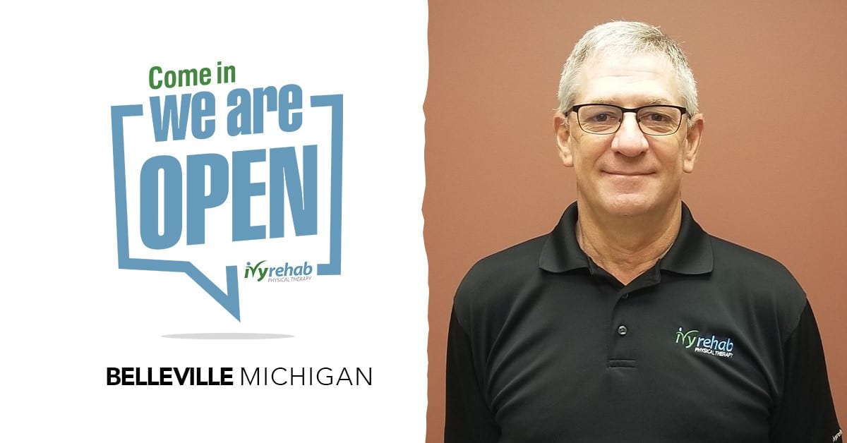 Ivy Rehab Physical Therapy is Now Open in Belleville, MI