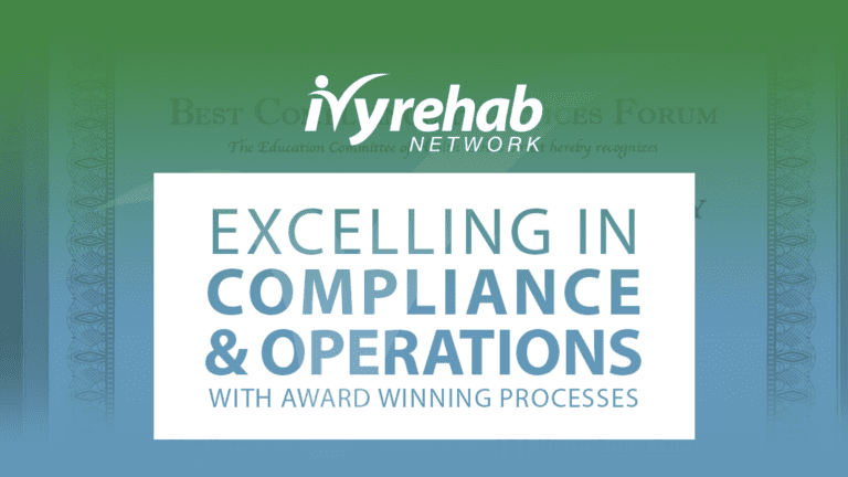Excelling in Compliance & Operations; Creating National Award-Winning Clinical Processes
