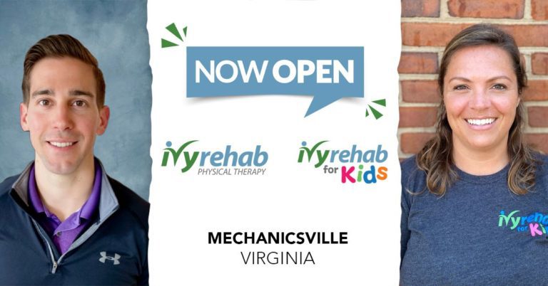 Ivy Rehab Physical Therapy and Ivy Rehab for Kids is Now Open in Mechanicsville, VA