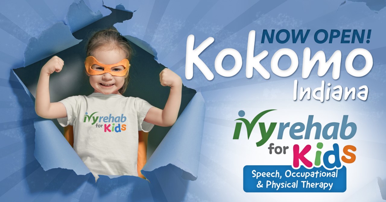 Ivy Rehab for Kids Now Open in Kokomo, IN