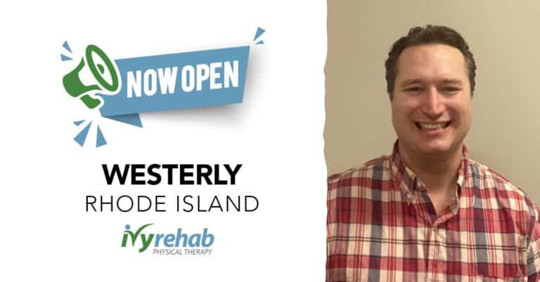 Ivy Rehab Physical Therapy is Now Serving Westerly, RI, Led by Dr. Walter Neuberger