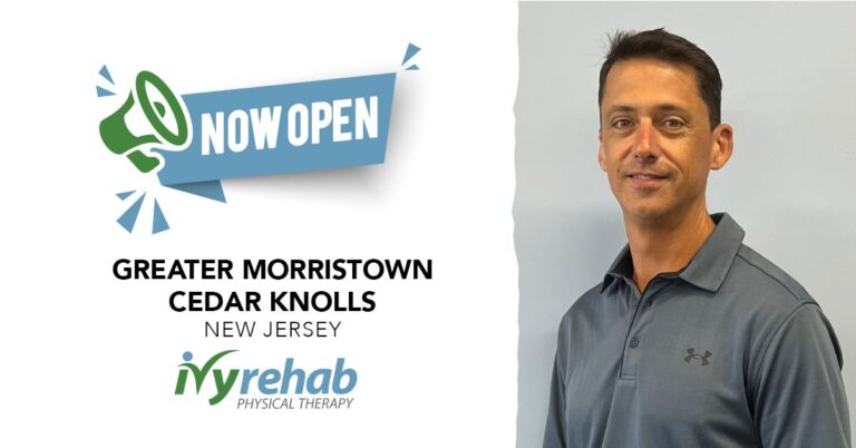 Ivy Rehab Physical Therapy Expands to Cedar Knolls, NJ, with Keith Scott
