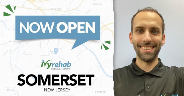 Dr. Stephen Moser, DPT Opens New Ivy Rehab Physical Therapy Facility in Somerset, NJ